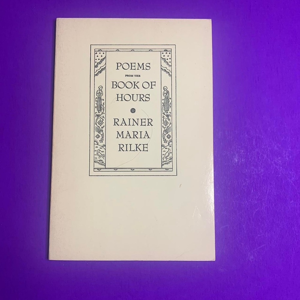 Rainer Maria Rilke “Poems From The Book Of Hours”